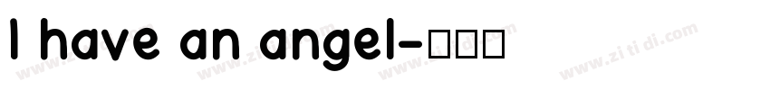 I have an angel字体转换